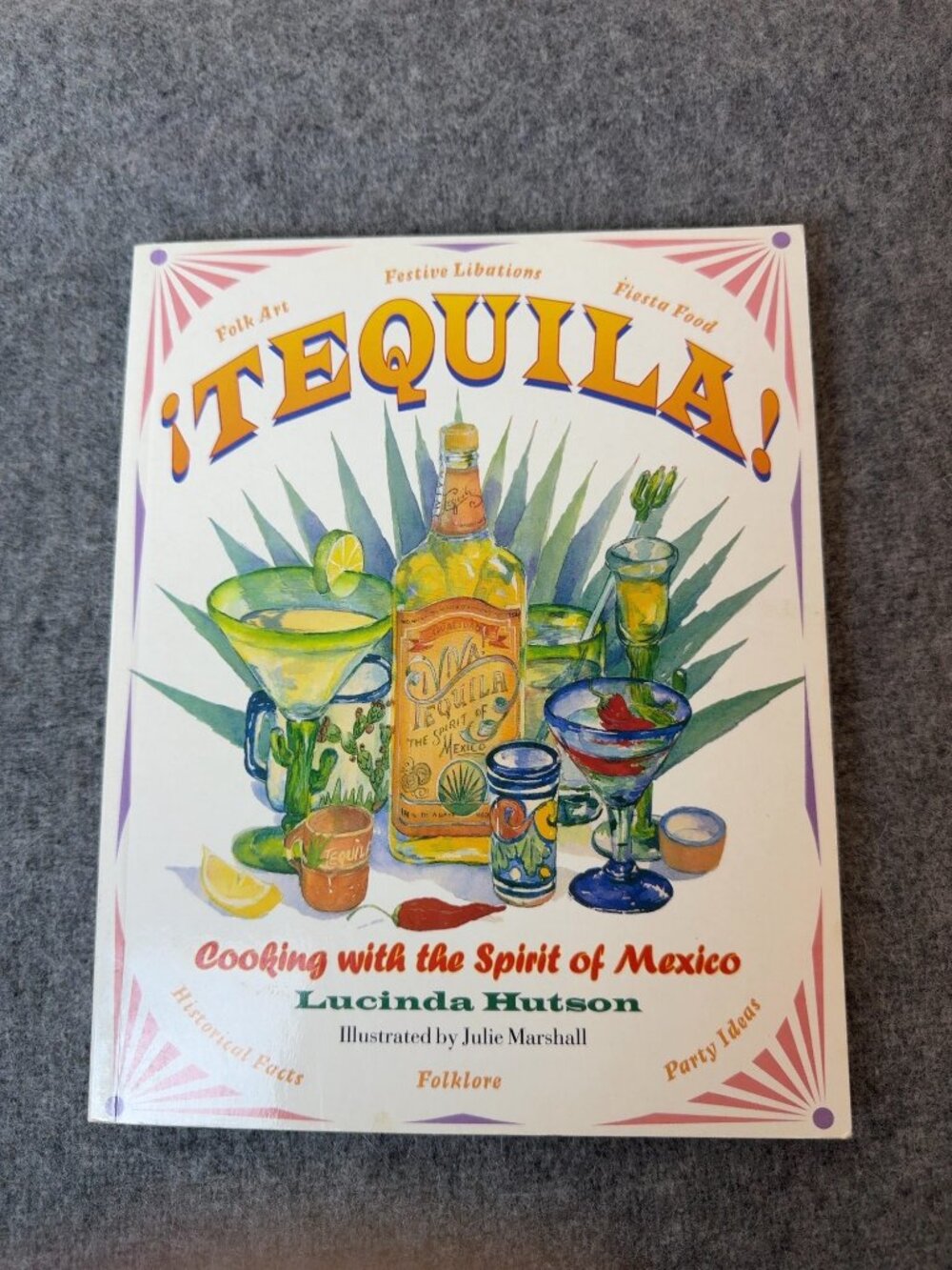 ¡Tequila! Cooking with the Spirit of Mexico - Lucinda Hutson